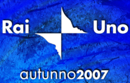 AUTUNNO 2007: IL PALINSESTO COMPLETO DI RAIUNO