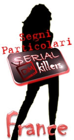 France (DM Serial Killers) @ Davide Maggio .it