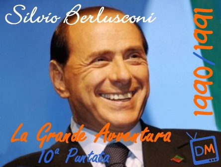 LA GRANDE AVVENTURA (10^ PUNTATA) : STAGIONE TV 1990/1991, BUON COMPLEANNO CANALE5