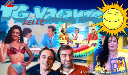 AMARCORD, Che Fine Hanno Fatto…I PROTAGONISTI DE IL TG DELLE VACANZE?
