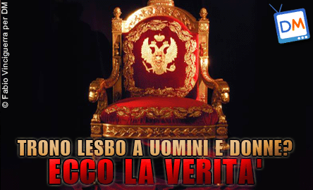 LA VERITA’ SUL TRONO LESBO DI UOMINI E DONNE