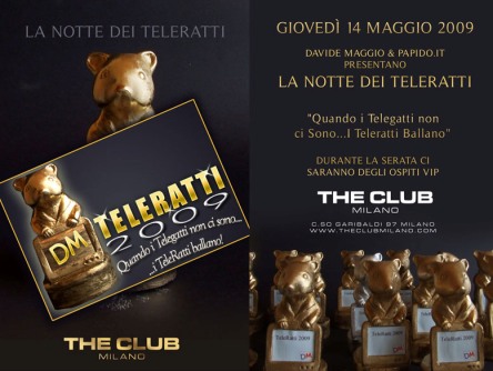 TELERATTI 2009: QUESTA SERA FESTA DI CHIUSURA AL THE CLUB, MILANO