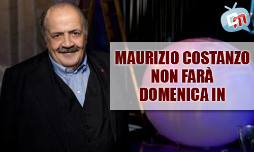 MAURIZIO COSTANZO NON FARA’ DOMENICA IN