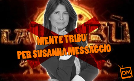 NIENTE TRIBU’ PER SUSANNA MESSAGGIO