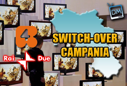 SWITCH OVER CAMPANO: DA OGGI RAIDUE E RETE4 SONO SOLO IN DIGITALE
