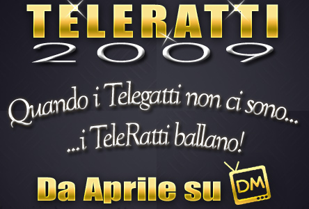 TELERATTI 2009: DA APRILE, SU DAVIDEMAGGIO.IT