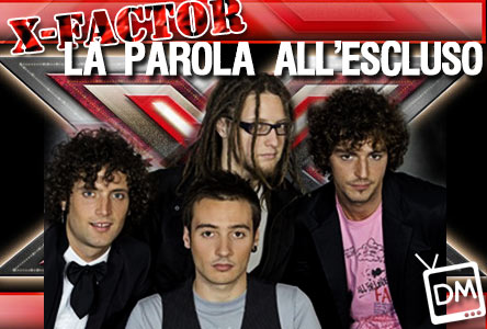 X FACTOR 3, LE 5 DOMANDE ALL’ESCLUSO. GIULIO PARIGI DEI LUANA BIZ: “XFACTOR DOVEVA CHIAMARSI ‘FATTORE M’. LE YAVANNA? VENDUTE!”