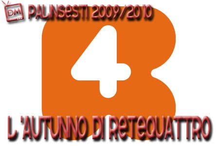 Rete4 - Palinsesti 2009-2010