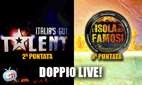 Isola dei Famosi e Italia's Got Talent LIVE