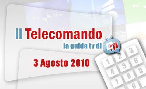 Telecomando Guida TV del 3 Agosto 2010