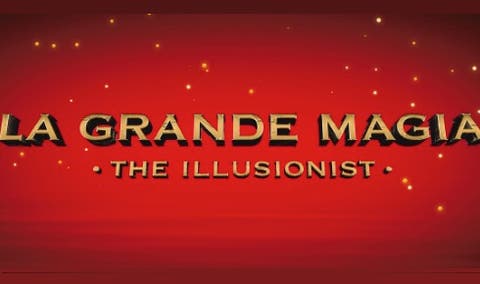 La Grande Magia - The Illusionist