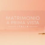 Matrimonio a Prima Vista Italia