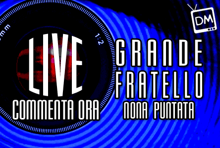 GRANDE FRATELLO 10 NONA PUNTATA LIVE