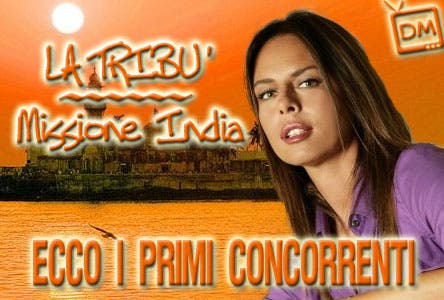 La Tribù Missione India (Paola Perego, concorrenti)